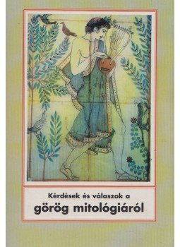 Petz György - Kérdések és válaszok a görög mitológiáról Petz György - Kérdések és válaszok a görög mitológiáról, 1996 antikvár könyv