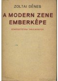 Zoltai Dénes - A modern zene emberképe