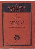 Izjumov, N.M. - Rádiótechnikai tanfolyam