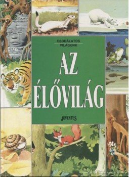 Ballér Judit - Az élővilág Ballér Judit - Az élővilág, Budapest 1991 antikvár könyv