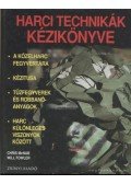 McNab, Chris,Fowler, Will - Harci technikák kézikönyve