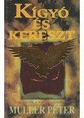 Müller Péter - Kígyó és kereszt