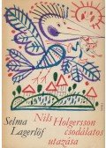 Selma Lagerlöf - Nils Holgersson csodálatos utazása