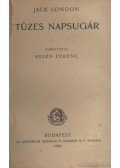 Jack London - Északi Odisszea / Tüzes napsugár