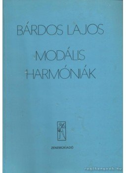 Bárdos Lajos - Modális harmóniák Bárdos Lajos - Modális harmóniák, Budapest 1979 antikvár könyv