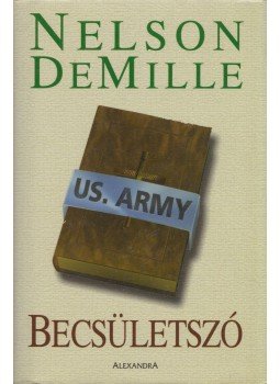 Demille, Nelson - Becsületszó Demille, Nelson - Becsületszó, Pécs 2004 antikvár könyv