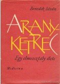 Benedek István - Aranyketrec