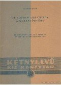 Courteline, Georges - La loi sur les chiens - A kutyatörvény / Vos billets, s'il vous plait, messieurs - A jegyeket kérem, urak