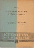 Anatole France - A szarka csodája
