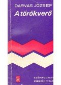 Darvas József - A törökverő