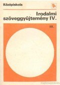 Mész Lászlóné - Irodalmi szöveggyűjtemény IV.