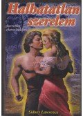 Lawrence, Sidney - Halhatatlan szerelem