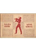 Balázs Árpád - Balázs Árpád nótáskönyve