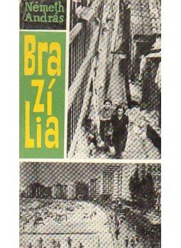 Németh András - Brazília Németh András - Brazília, Budapest 1963 antikvár könyv
