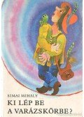 Simai Mihály - Ki lép be a varázskörbe?