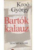 Kroó György - Bartók kalauz