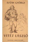 Szüdi György - Vitéz László