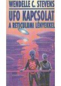 Stevens, Wendelle C. - UFO kapcsolat a reticulumi lényekkel
