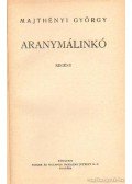 Majthényi György - Aranymálinkó
