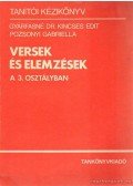 Gyárfásné Kincses Edit,Pozsonyi Gabriella - Versek és elemzések a 3. osztályban