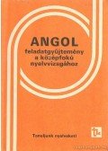 Bárdos Jenő,Sarbu Aladárné - Angol feladatgyűjtemény a középfokú nyelvvizsgához