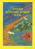 Sütő András - Anyám könnyű álmot ígér