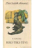 Rudyard Kipling - Riki-Tiki-Tévi