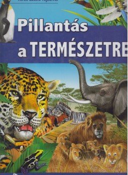 Dr. Bakonyi Gábor, Dr. Kiss István, Dr. Vásárhelyi Tamás, VOJNITS ANDRÁS DR., Kiss Bitay Éva, Schmidt Egon, Veres László - Pillantás a természetre Dr. Bakonyi Gábor, Dr. Kiss István, Dr. Vásárhelyi Tamás, VOJNITS ANDRÁS DR., Kiss Bitay Éva, Schmidt Egon, Veres László - Pillantás a természetre, Kisújszállás 2006 antikvár könyv