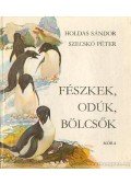 Holdas Sándor - Fészkek, odúk, bölcsők