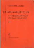 Szendrey-Karper László - Gitárgyakorlatok II.