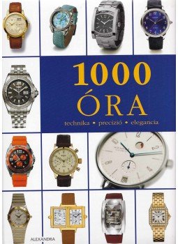 Lohberg, Rolf - 1000 óra Lohberg, Rolf - 1000 óra, Pécs 2007 antikvár könyv