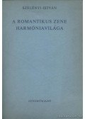 Szelényi István - A romantikus zene harmóniavilága