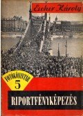 Escher Károly - Riportfényképezés