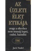 Nadel, Jack - Az üzleti élet etikája