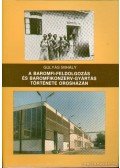Gulyás Mihály - A baromfi-feldolgozás és baromfikonzerv-gyártás története Orosházán