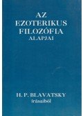 H. P. Blavatsky - Az ezoterikus filozófia alapjai