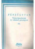 Baka Istvánné- Bánfi Tamás- Sulyok-Pap Márta ( szerk.) - Pénzügytan III.