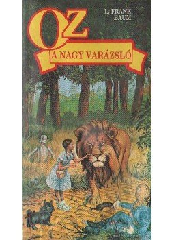 L. Frank Baum - Óz, a nagy varázsló L. Frank Baum - Óz, a nagy varázsló, Budapest 1991 antikvár könyv