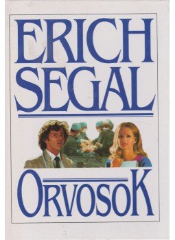 Segal, Erich - Orvosok Segal, Erich - Orvosok, Budapest 1994 antikvár könyv