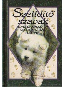 Helen Exley - Szelídítő szavak Helen Exley - Szelídítő szavak, Budapest 0 antikvár könyv