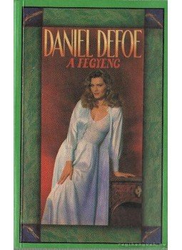 Daniel Defoe - A fegyenc Daniel Defoe - A fegyenc, Budapest 1993 antikvár könyv