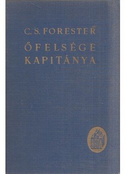 Forester, C.S. - Őfelsége kapitánya Forester, C.S. - Őfelsége kapitánya, 0 antikvár könyv