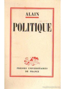 Alain - Politique Alain - Politique, Paris 1962 antikvár könyv