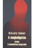 Kiszely Gábor - A meghallgatás
