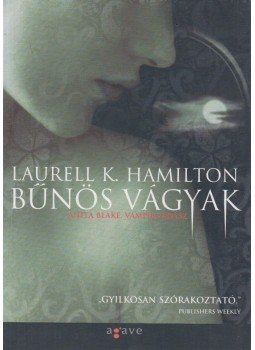 Laurell K. Hamilton - Bűnös vágyak Laurell K. Hamilton - Bűnös vágyak, Budapest 2003 antikvár könyv