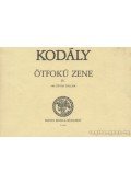 Kodály Zoltán - Ötfokú zene IV.