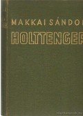 Makkai Sándor - Holttenger