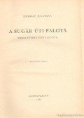 Zsigray Julianna - A Sugár úti palota