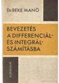 Beke Manó - Bevezetés a differenciál- és integrálszámításba