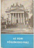 Sugár István - Az Egri Főszékesegyház